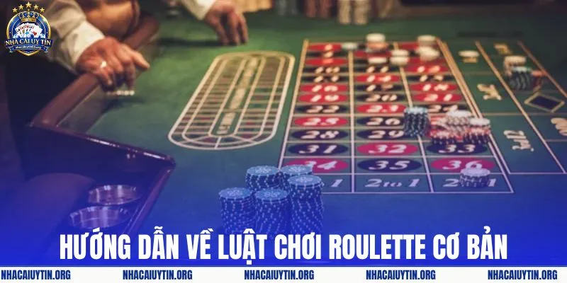 Hướng dẫn về luật chơi roulette cơ bản